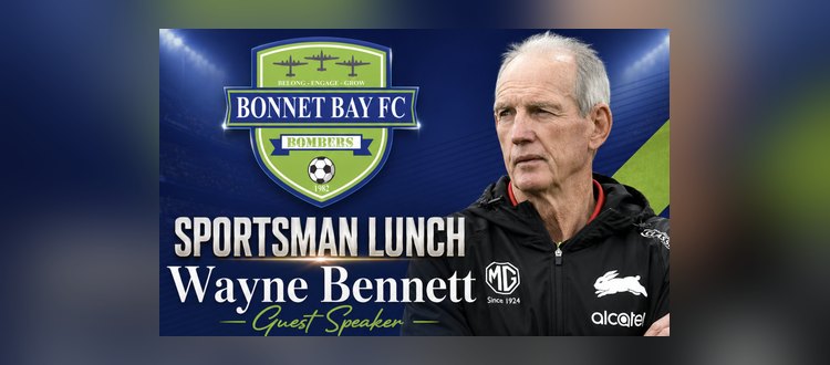 Bonnet Bay FC Sportsman's Lunch 2026 with guest speaker Wayne Bennett