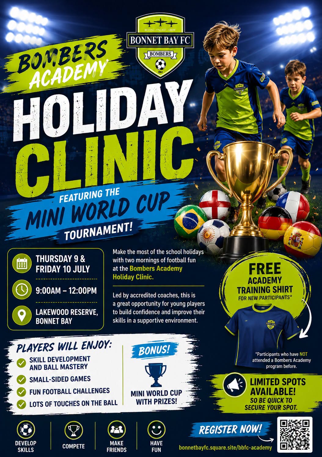 Bombers Academy Holiday Clinic flyer - Thursday 9 and Friday 10 July, 9am to 12pm, Lakewood Reserve, Mini World Cup tournament, free training shirt for new participants, ages 5 to 12